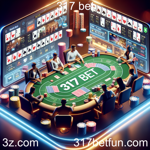 Poker Online na 317 Bet: A Melhor Experiência de Jogo